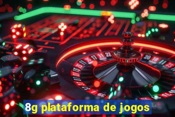 8g plataforma de jogos